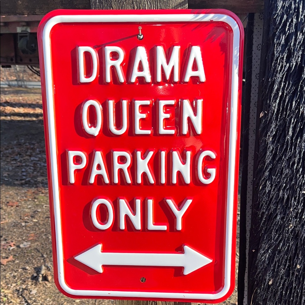Red Drama Queen Parking Sign PLEASE SEND OFFERS